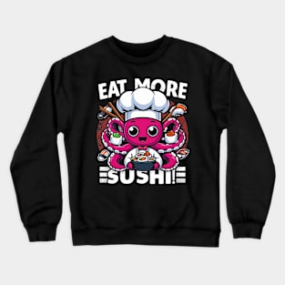 Eat More Sushi, Calamari Chef Crewneck Sweatshirt